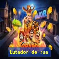 Lutador de rua filme completo dublado mega filmes